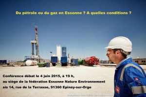 Conférence débat : "Du pétrole ou du gaz en Essonne ? A quelles conditions ?", organisée par Essonne Nature Environnement, le 4 juin 2015, à 19 h. © photographie : Vermilion – G. Vincente. PHOTO CD PGSE 4 juin 2015