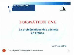 Conférence - formation "La problématique des déchets en France", 7 mars 2015, p. 1 du powerpoint. © Michel LEGEAY. Formation Legeay 7 mars 2015
